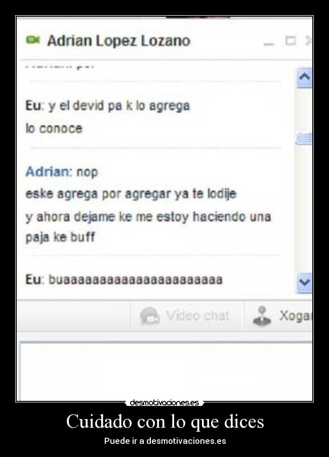Cuidado con lo que dices - Puede ir a desmotivaciones.es