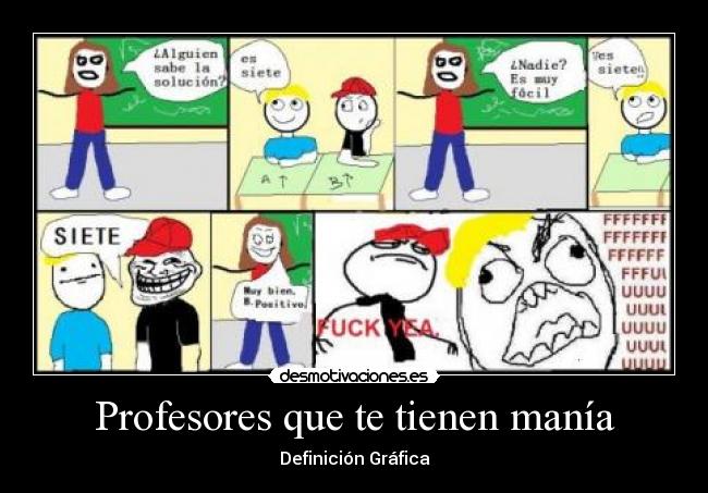 Profesores que te tienen manía -