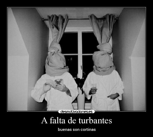 A falta de turbantes -