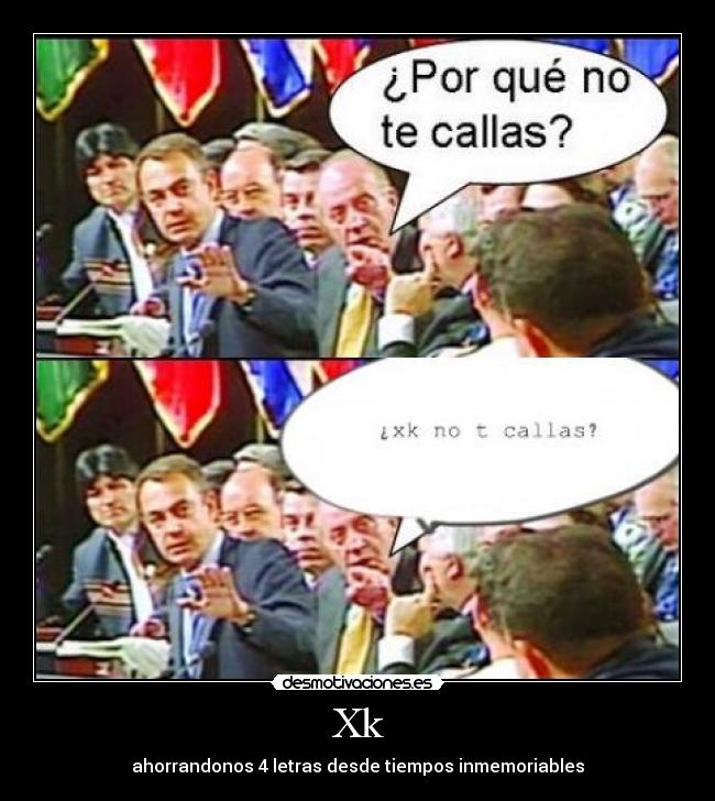 Xk - ahorrandonos 4 letras desde tiempos inmemoriables