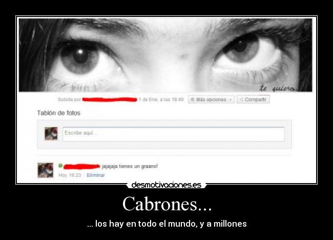 Cabrones... - ... los hay en todo el mundo, y a millones