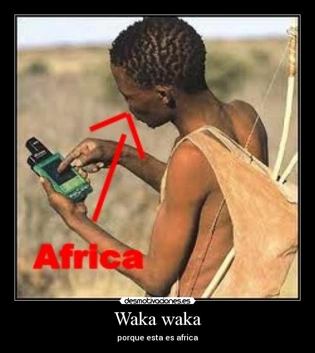 Waka waka - porque esta es africa