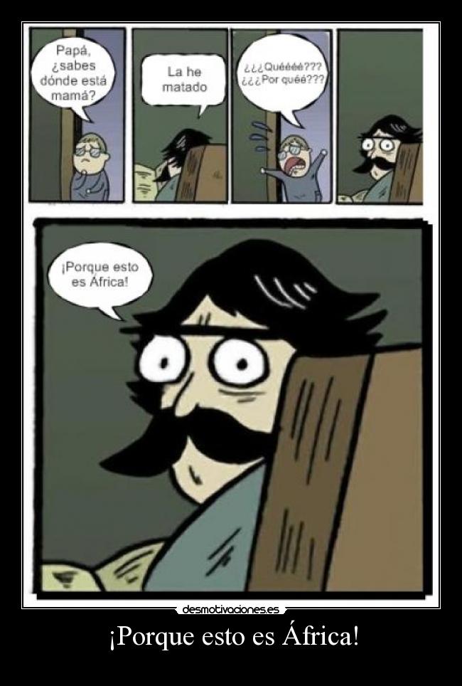 ¡Porque esto es África! -