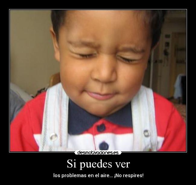Si puedes ver -