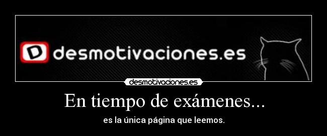 carteles examenes walt_k desmos wakwak desmotivaciones