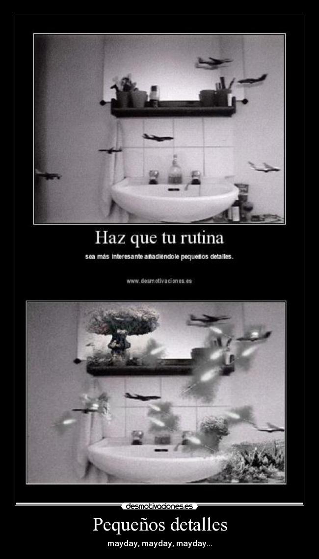 Pequeños detalles - mayday, mayday, mayday...