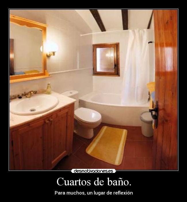 Cuartos de baño. - Para muchos, un lugar de reflexión