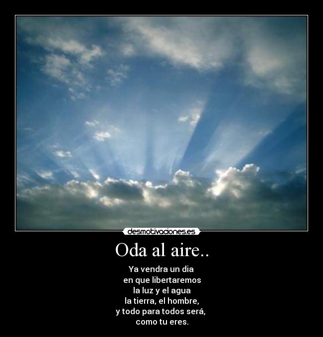 Oda al aire.. -