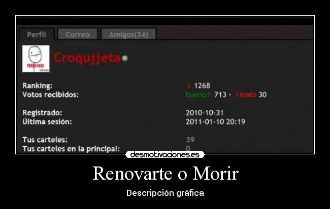Renovarte o Morir - Descripción gráfica