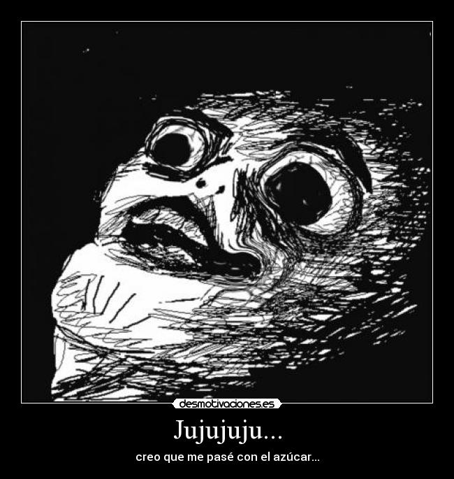 Jujujuju... -