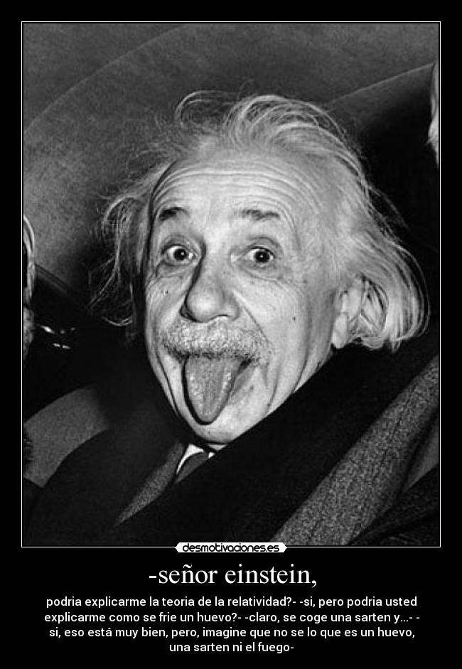 -señor einstein, - 