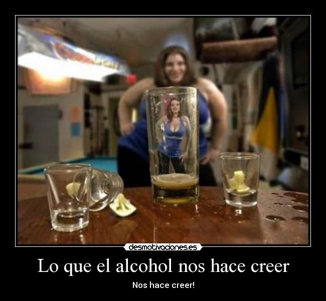Lo que el alcohol nos hace creer -