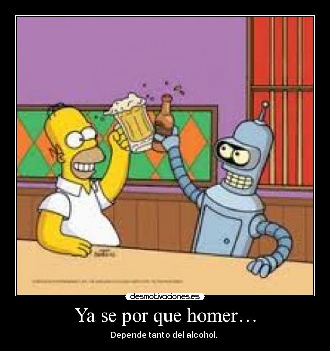 Ya se por que homer… -