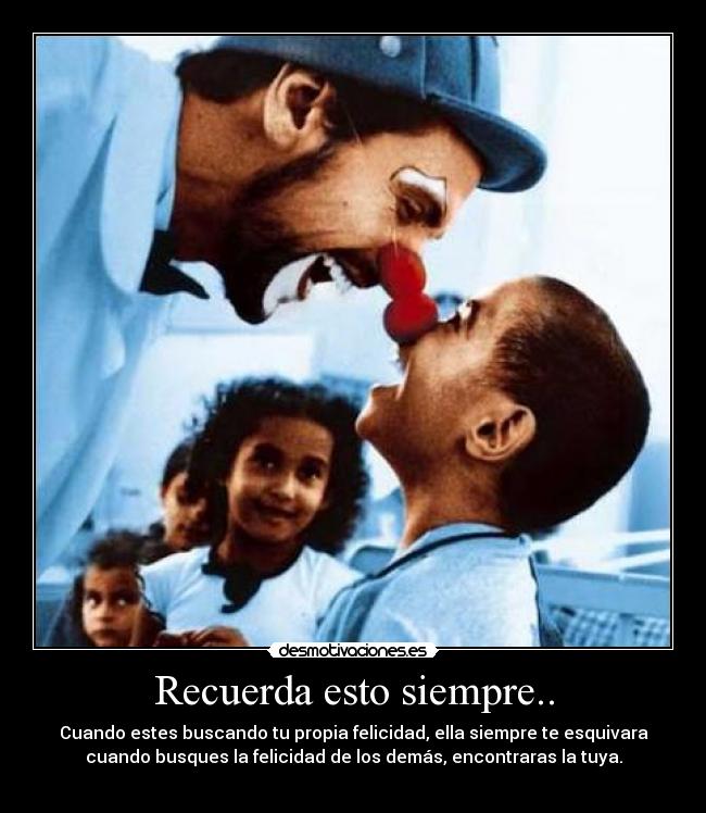 Recuerda esto siempre.. - 