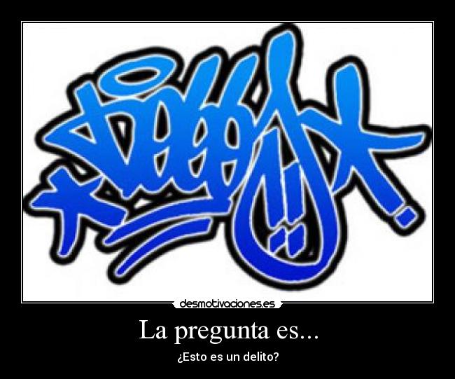 La pregunta es... - 