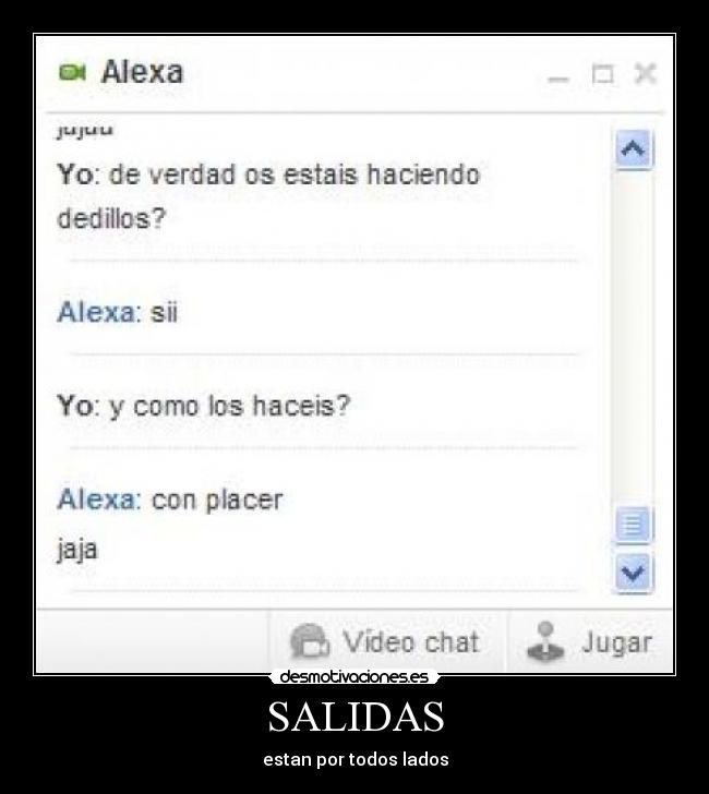 SALIDAS - estan por todos lados