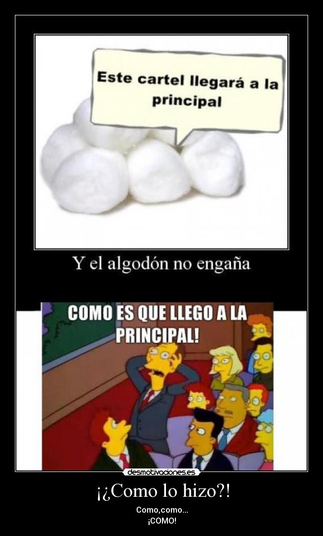 ¡¿Como lo hizo?! - 