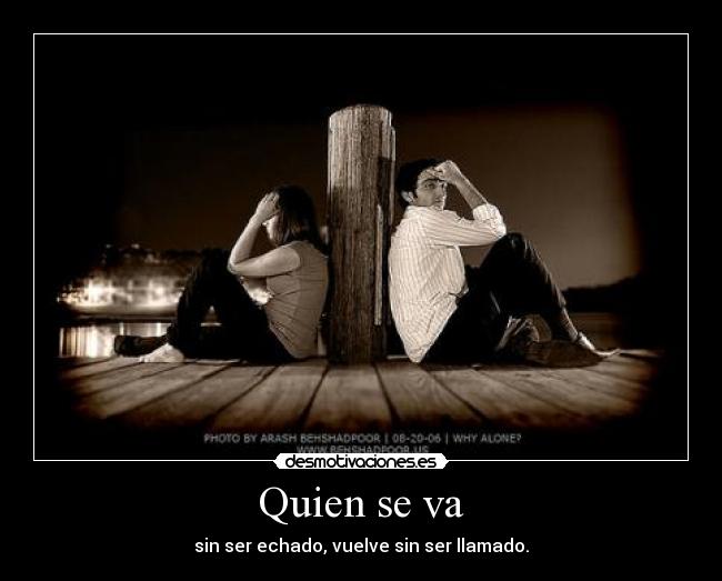 Quien se va -