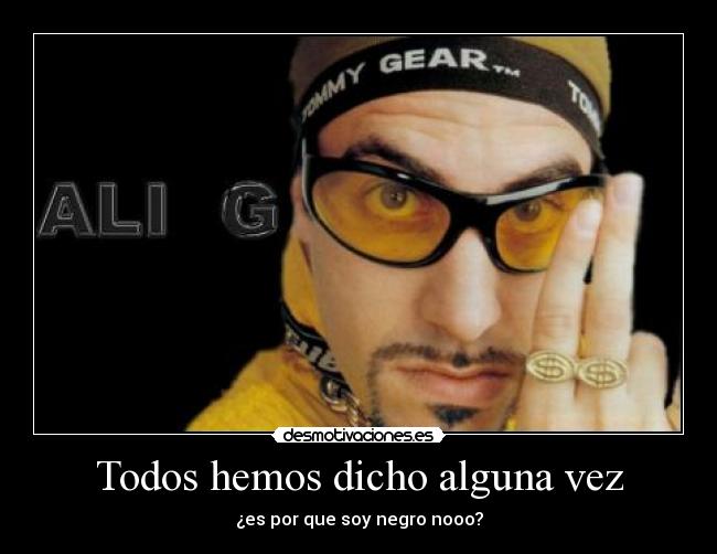 Todos hemos dicho alguna vez - 