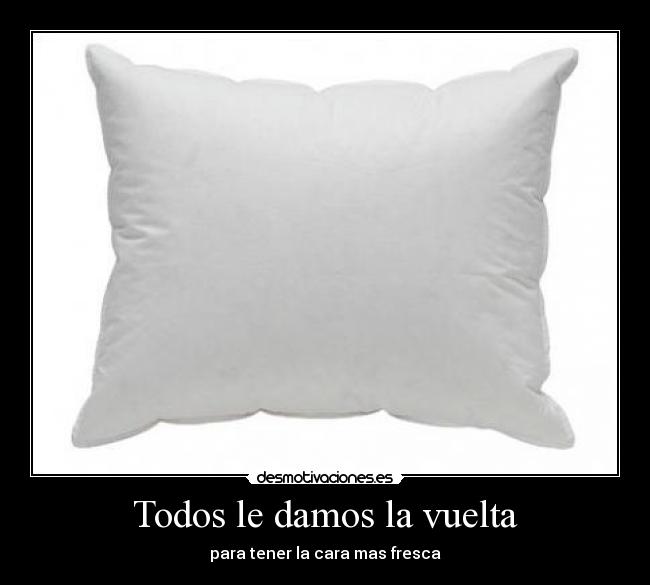 Todos le damos la vuelta -