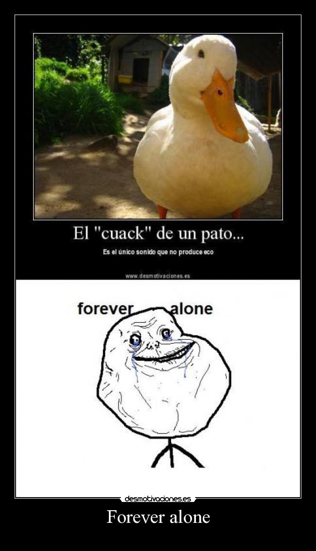 carteles forever alone desmotivaciones