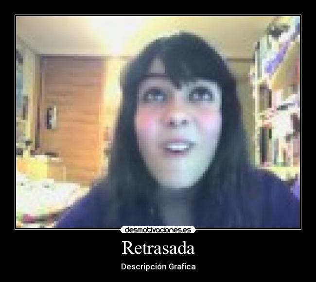 Retrasada - 