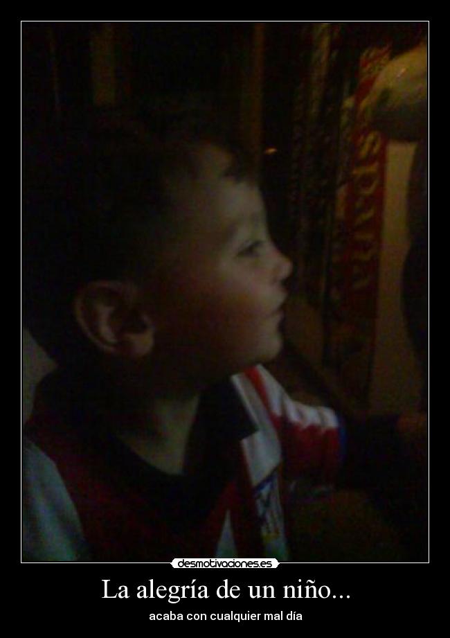 La alegría de un niño... -