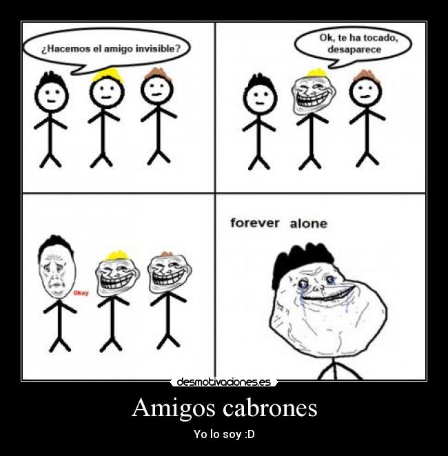Amigos cabrones -