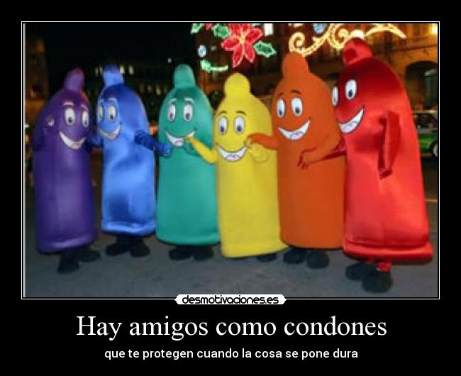 carteles amigos amigos condones desmotivaciones