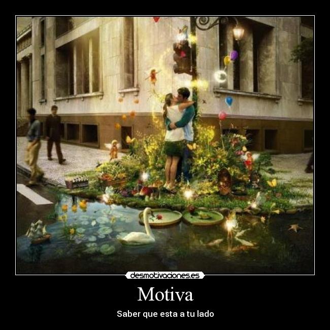 Motiva - Saber que esta a tu lado
