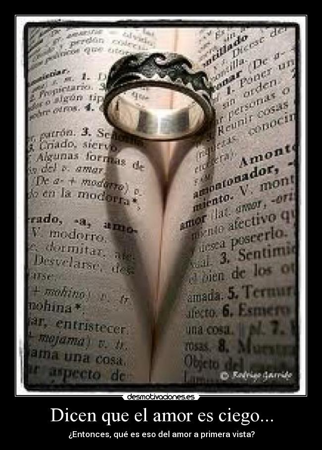 Dicen que el amor es ciego... - 