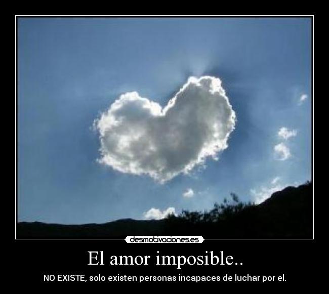 carteles amor imposible carlito amor imposible desmotivaciones