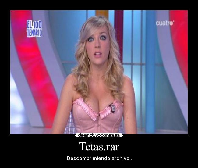 Tetas.rar - Descomprimiendo archivo..
