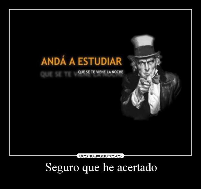 Seguro que he acertado - 