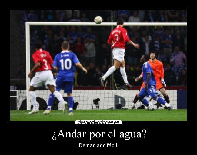 ¿Andar por el agua? - Demasiado fácil