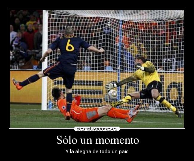 Sólo un momento - Y la alegría de todo un país