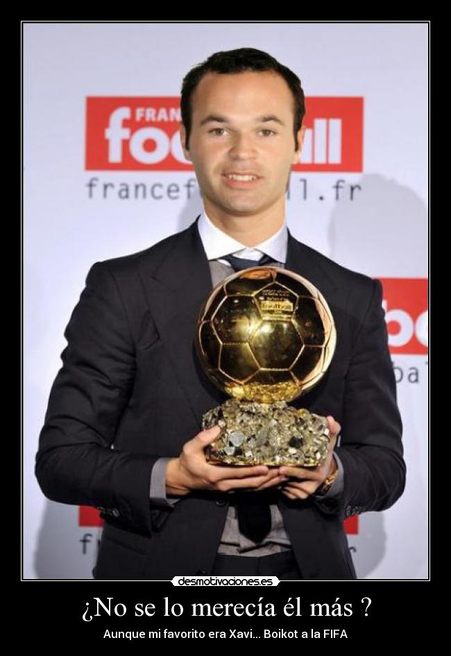 ¿No se lo merecía él más ? - Aunque mi favorito era Xavi... Boikot a la FIFA
