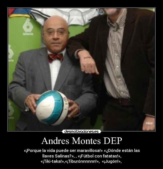 Andres Montes DEP - 