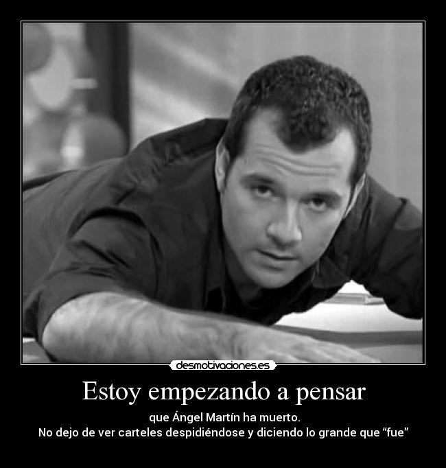 Estoy empezando a pensar -