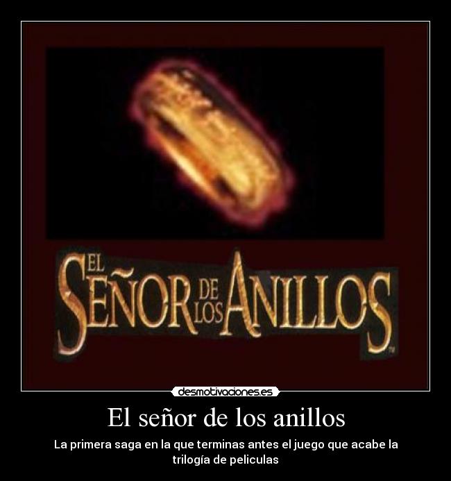 El señor de los anillos - La primera saga en la que terminas antes el juego que acabe la trilogía de peliculas