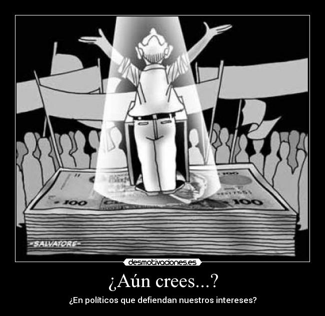 ¿Aún crees...? -