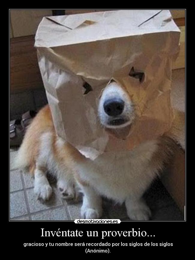 Invéntate un proverbio... -