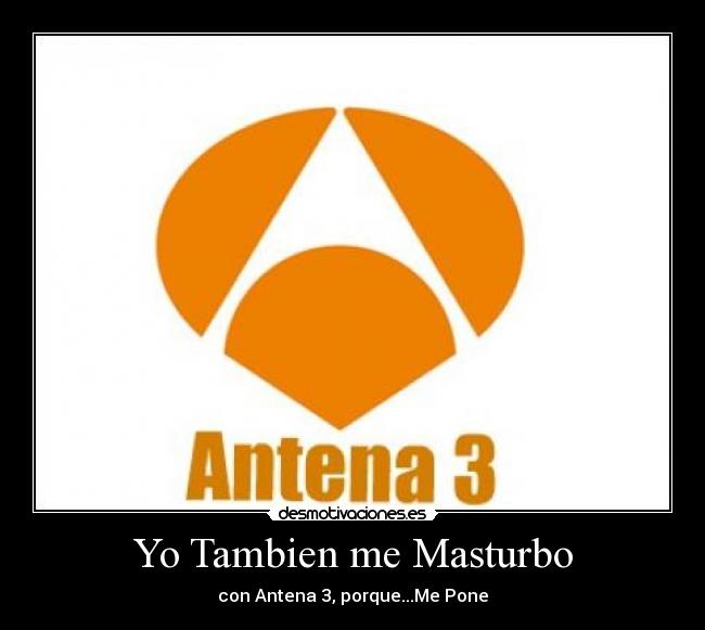 Yo Tambien me Masturbo -