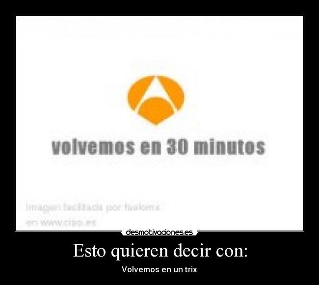 Esto quieren decir con: -