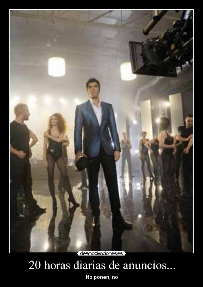 20 horas diarias de anuncios... -