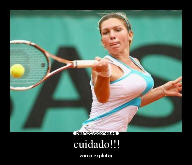 cuidado!!! - van a explotar