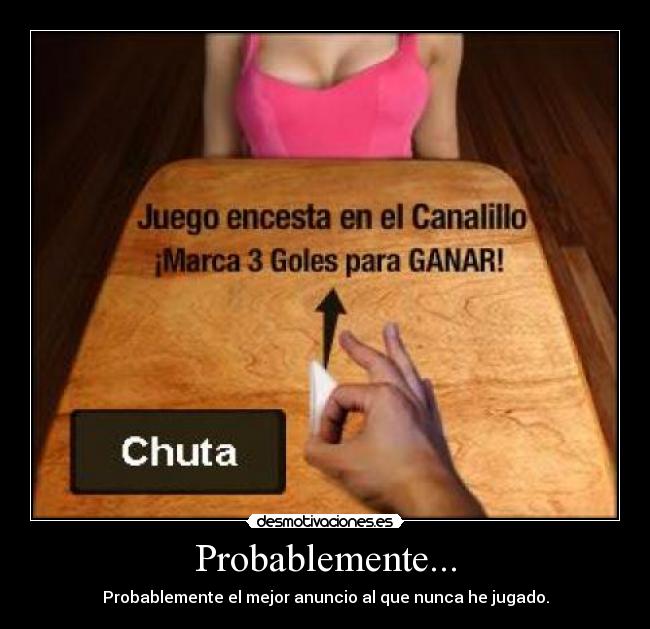 Probablemente... -