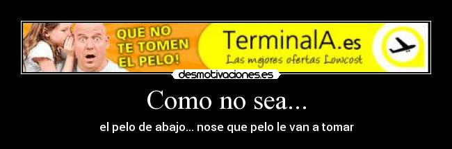 carteles calvofail desmotivaciones