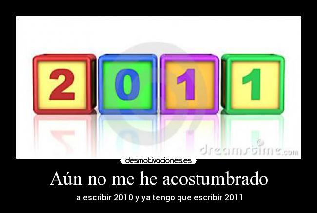 Aún no me he acostumbrado -