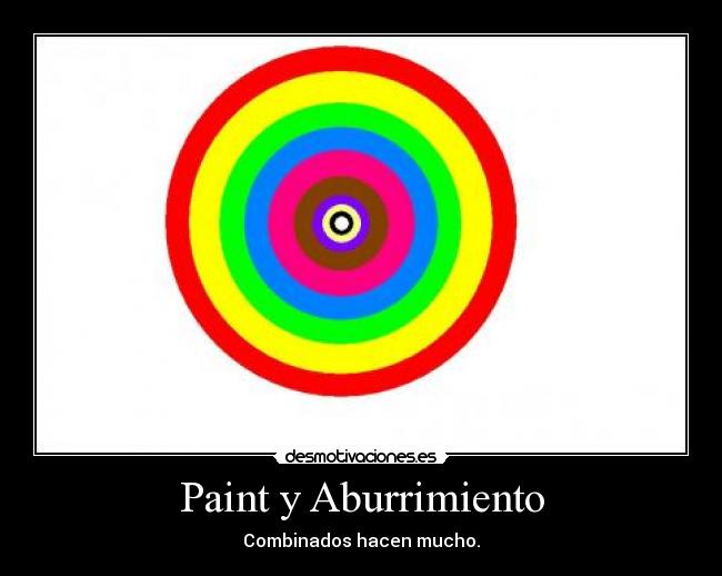 Paint y Aburrimiento - 